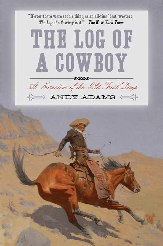 Log of A Cowboy By Andy Adams