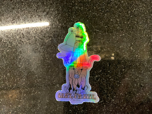 Can’t I’m Busy Holographic Sticker