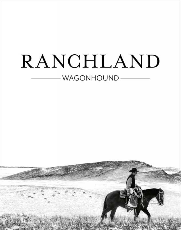 Ranchland: Wagonhound By Anouk Masson Krantz