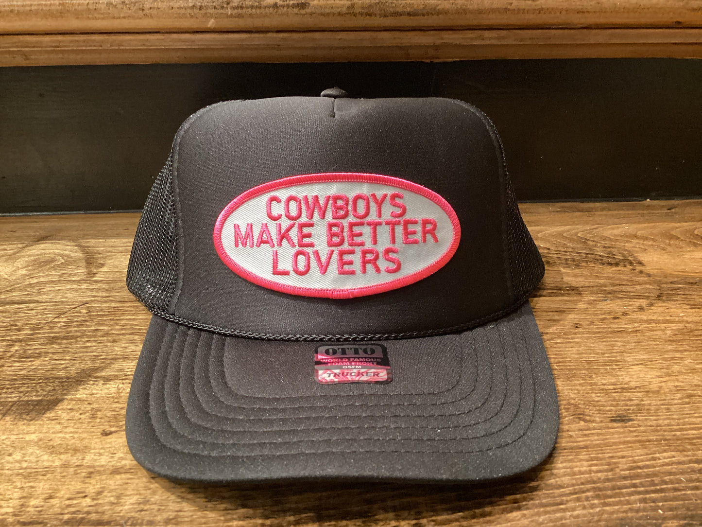 Cowboys Make Better Lovers Trucker Hat